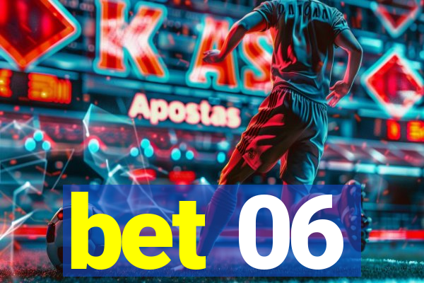 bet 06